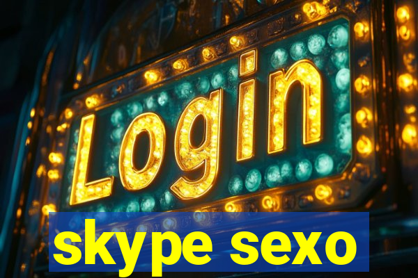 skype sexo